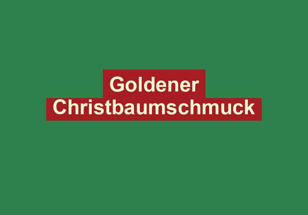 goldener christbaumschmuck