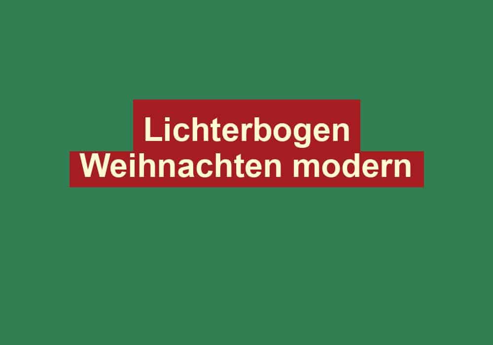 lichterbogen weihnachten modern