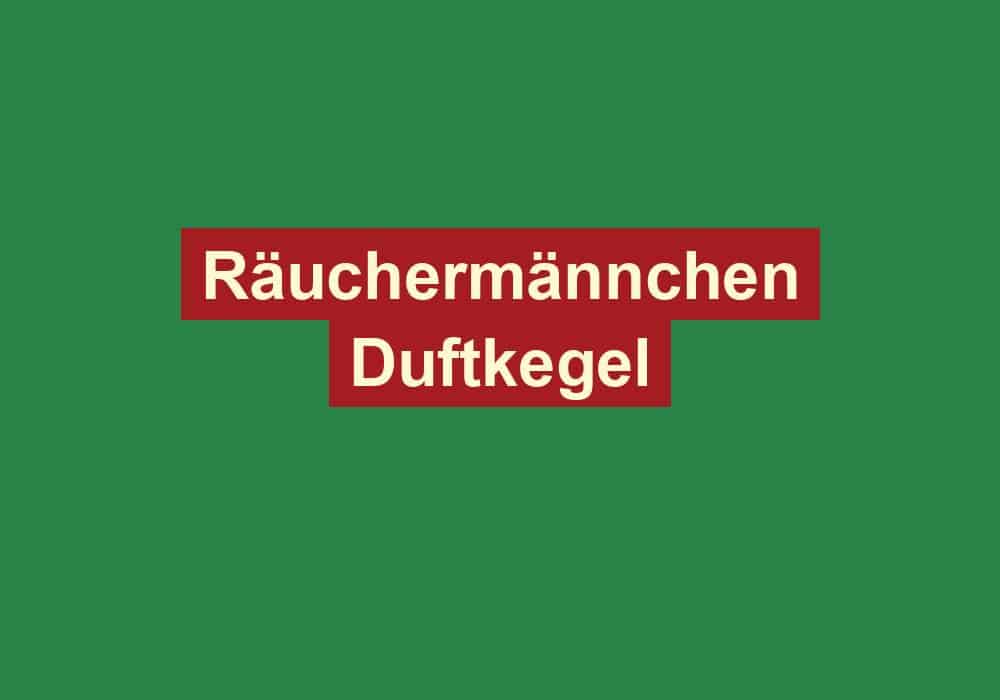 raeuchermaennchen duftkegel