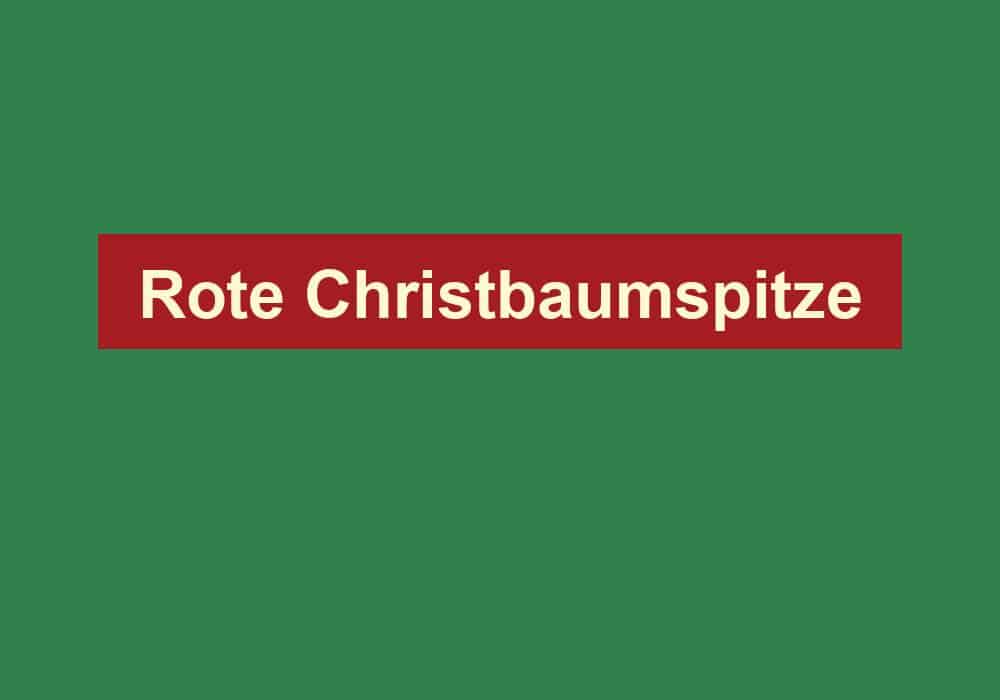 rote christbaumspitze