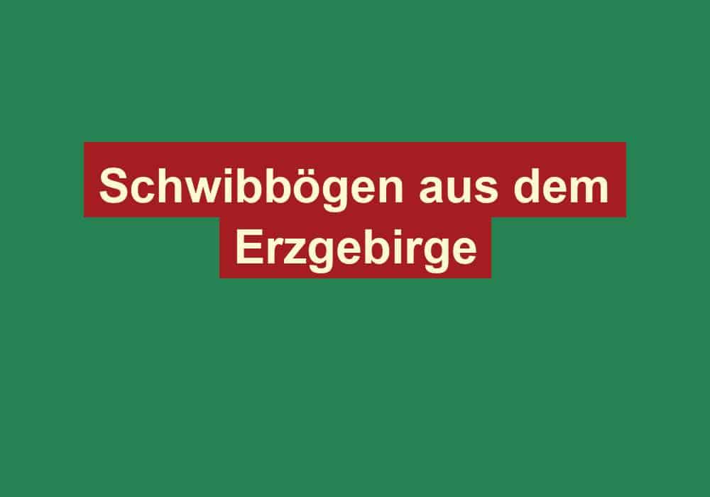 schwibboegen aus dem erzgebirge