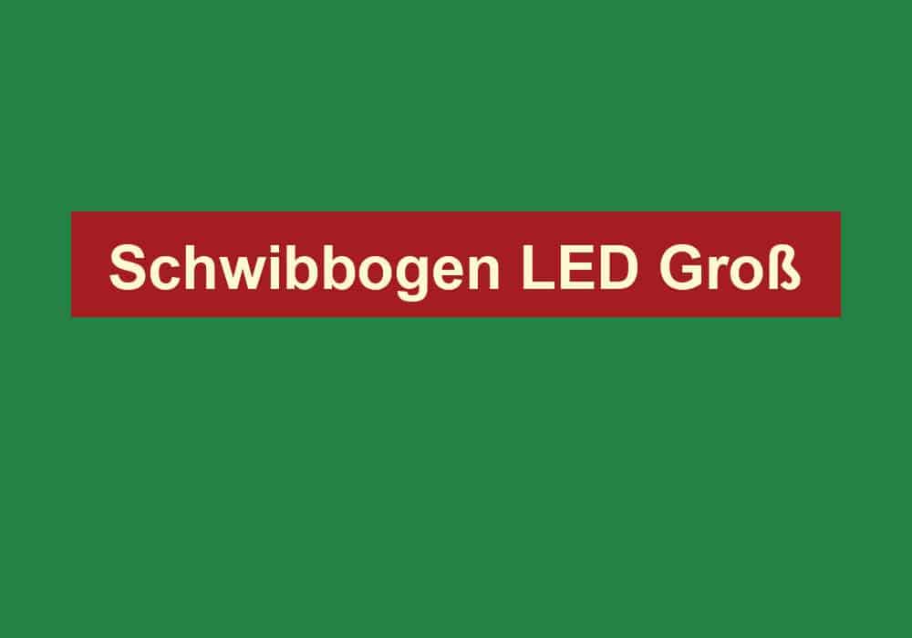 schwibbogen led gross