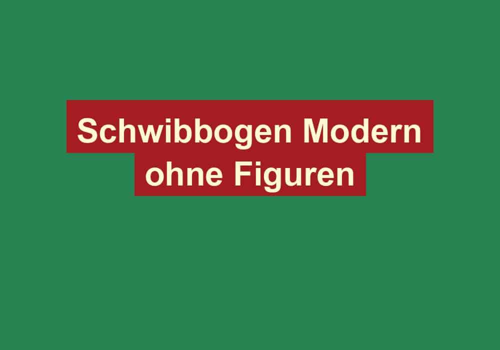 schwibbogen modern ohne figuren