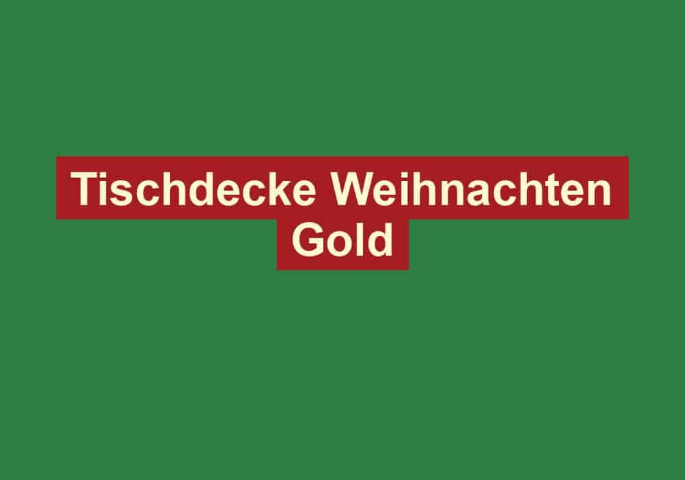 tischdecke weihnachten gold