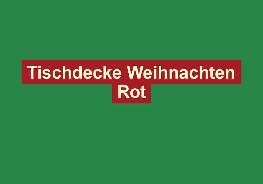 tischdecke weihnachten rot