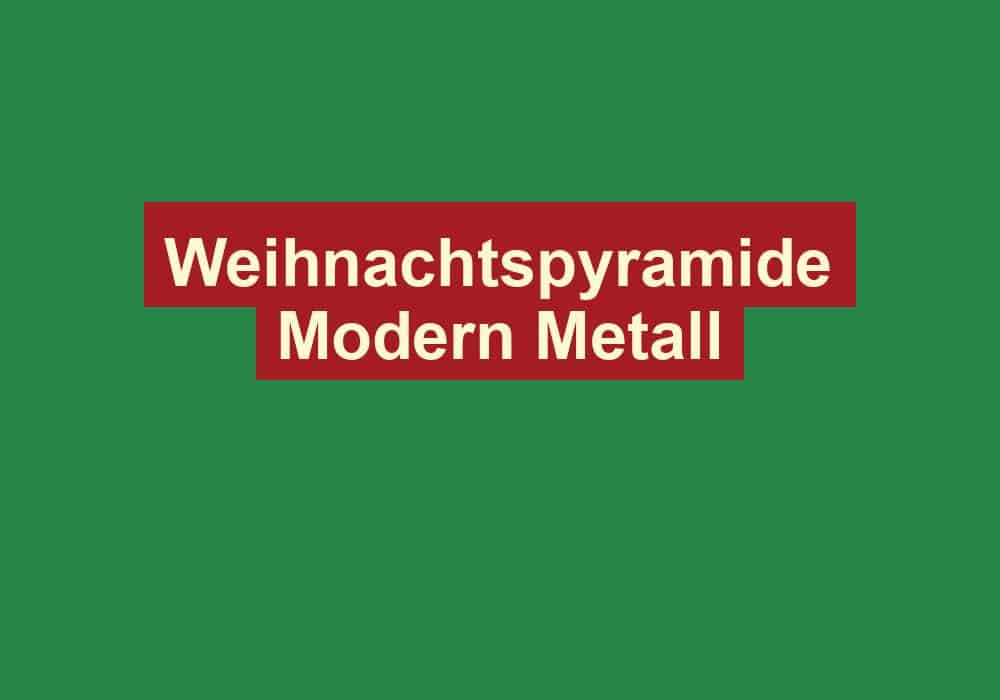 weihnachtspyramide modern metall