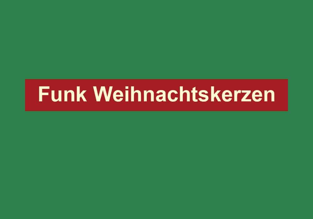 funk weihnachtskerzen