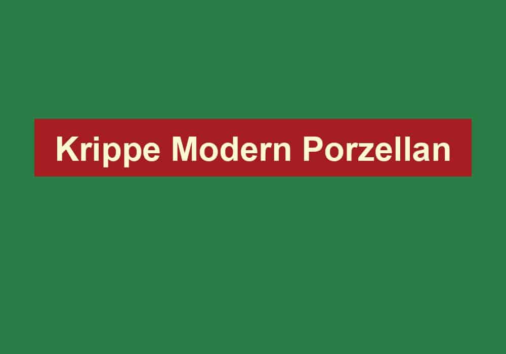 krippe modern porzellan