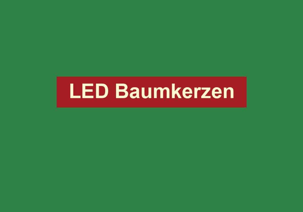 led baumkerzen