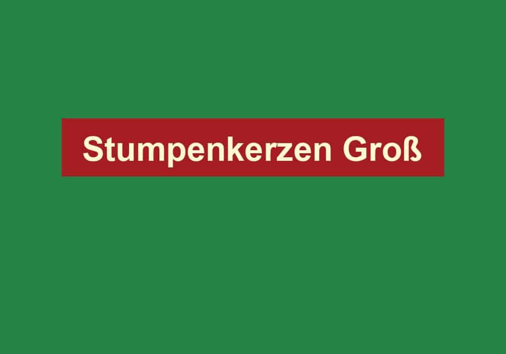 stumpenkerzen gross