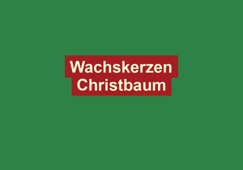 wachskerzen christbaum