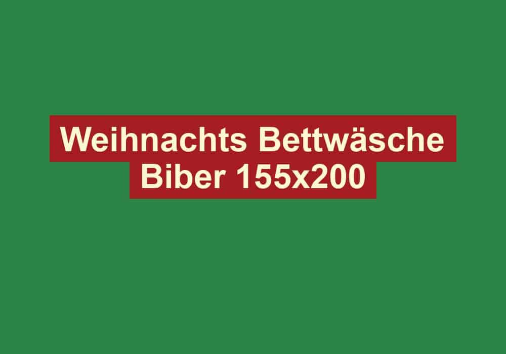 Weihnachts Bettwäsche Biber 155x200 🎄 weihnachtendeutschland.de