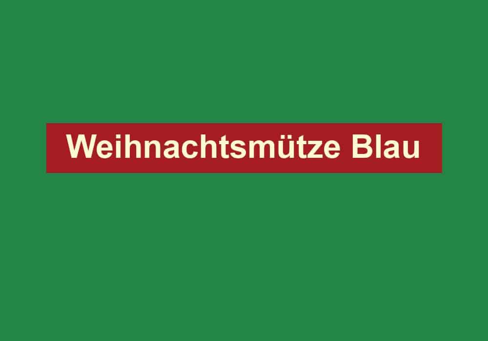 weihnachtsmuetze blau